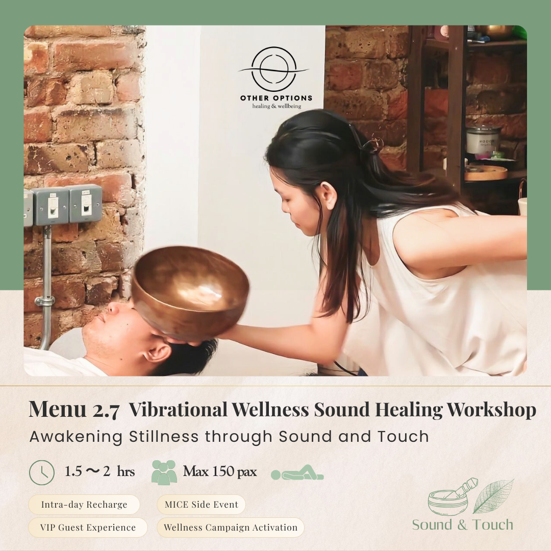 Menu 2.7 Vibrational Wellness Sound Healing Workshop (1.5-2 hrs)