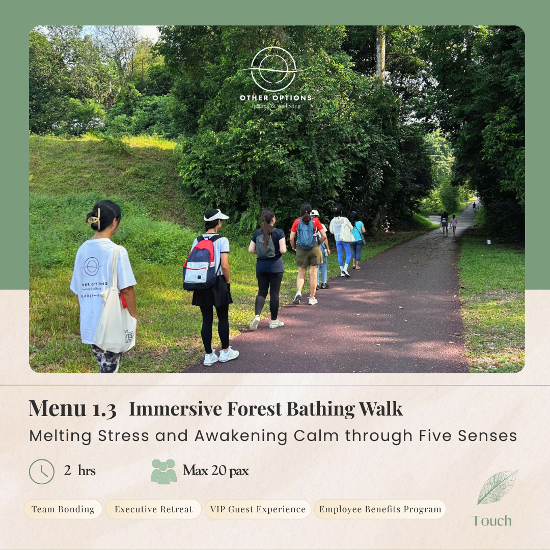 Menu 1.3  Immersive Forest Bathing Walk (2 hrs)