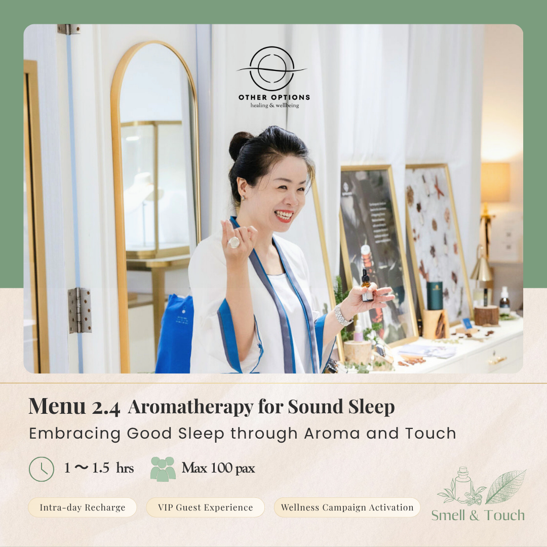 Menu 2.4  Aromatherapy for Sound Sleep (1-1.5 hrs)